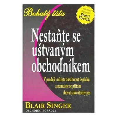 Nestaňte se uštvaným obchodníkem (Blair Singer)