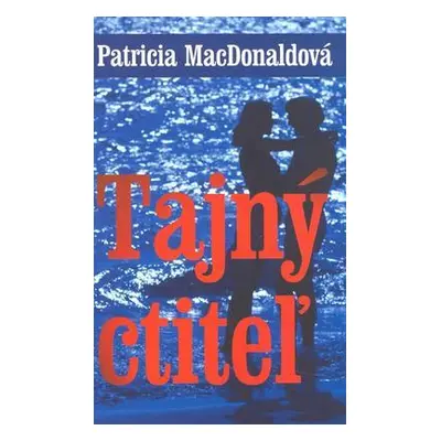 Tajný ctiteľ (Patricia MacDonaldová) (slovensky)