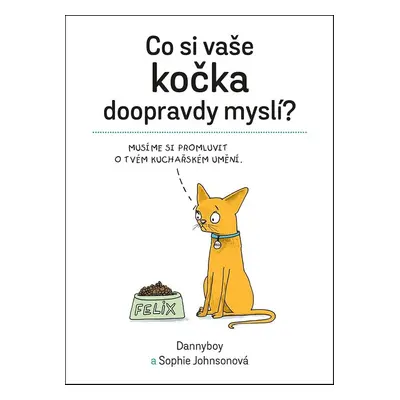 Co si vaše kočka doopravdy myslí (Sophie Johnsonová)