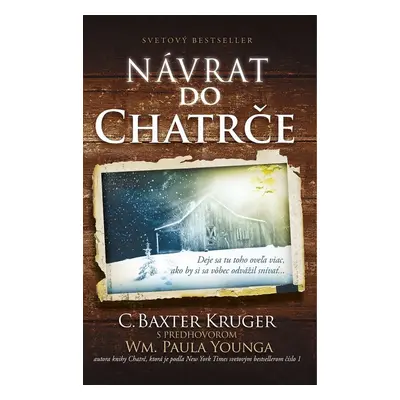 Návrat do Chatrče (C. Baxter Kruger) (slovensky)