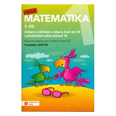 Hravá matematika 1 - pracovní učebnice - 3. díl