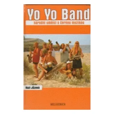 Yo Yo Band (Kazi Jůzová)