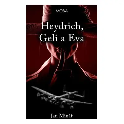 Heydrich, Geli a Eva (Jan Minář)