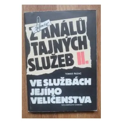 Z análů tajných služeb. (Tomáš Řezáč)