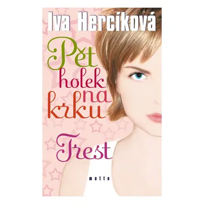 Pět holek na krku (Iva Hercíková)