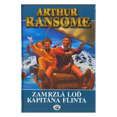 Zamrzlá loď kapitána Flinta (Arthur Ransome)