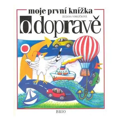 Moje první knížka o dopravě (Zuzana Vorlíčková)