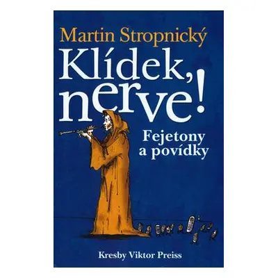 Klídek, nerve! (Stropnický, Martin)