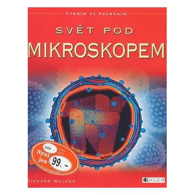 Svět pod mikroskopem (Richard Walker)