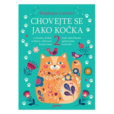 Chovejte se jako kočka 2 (Stéphane Garnier)