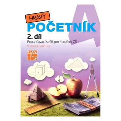 Hravý početník 4 - pracovní sešit 2.díl (Martina Hubková)