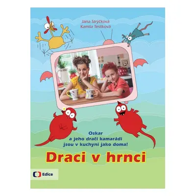 Draci v hrnci - Jana Strýčková (Jana Strýčková)