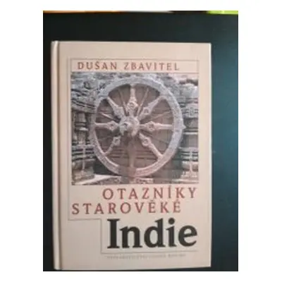 Otazníky starověké Indie (Zbavitel Dušan)