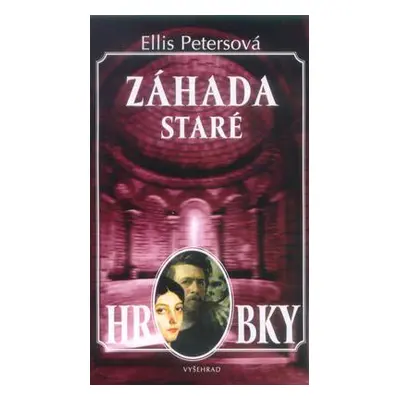 Záhada staré hrobky (Ellis Petersová)