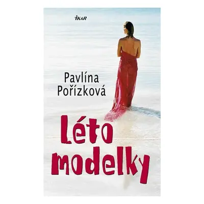 Léto modelky (Pavlína Pořízková)