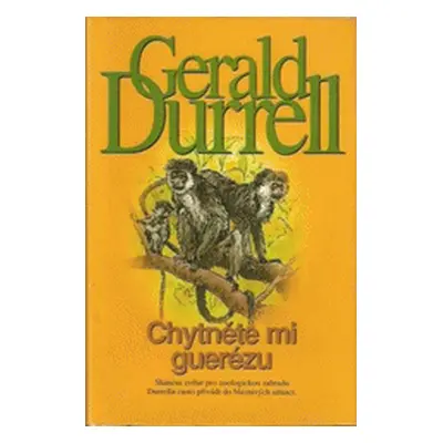 Chytněte mi guerézu (Gerald Durrell)