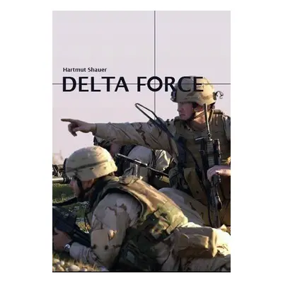 Delta Force (Schauer Hartmut)