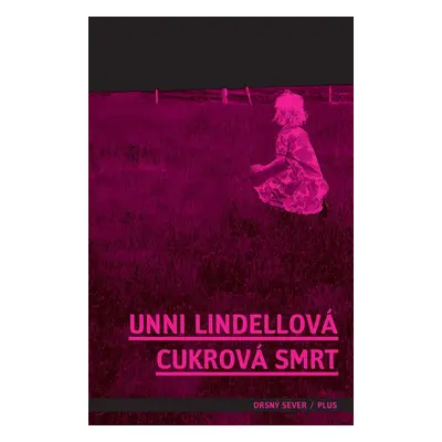 Cukrová smrt (Unni Lindellová)