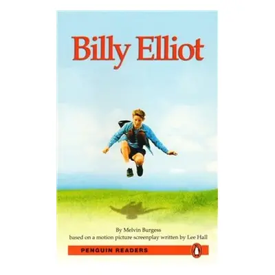 Billy Elliot - Melvin Burgess (Burgess Melvyn) (EN)