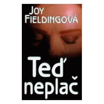 Teď neplač (Joy Fielding)