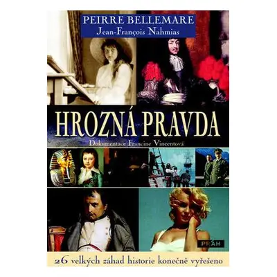 Hrozná pravda (Pierre Bellemare)