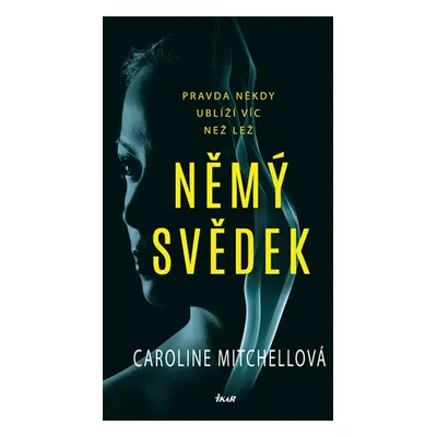 Němý svědek (Caroline Mitchellová)