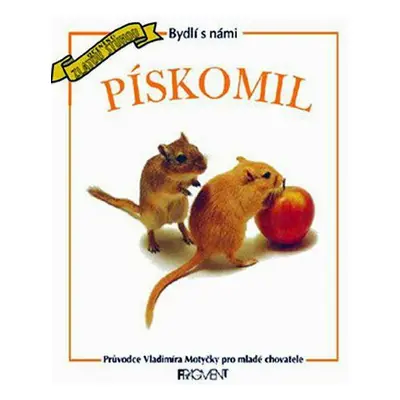 Bydlí s námi pískomil (Helen Piers)