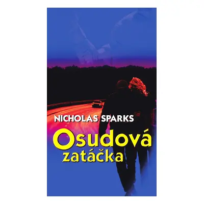 Osudová zatáčka (Nicholas Sparks)