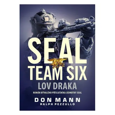 SEAL team six Lov draka (Don Mann)