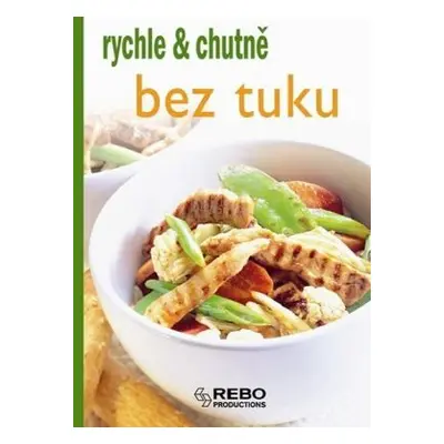 Bez tuku - rychle & chutně - 3. vydání