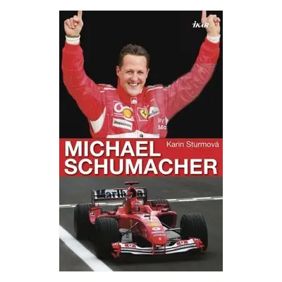 Michael Schumacher (Sturmová Karin) (slovensky)