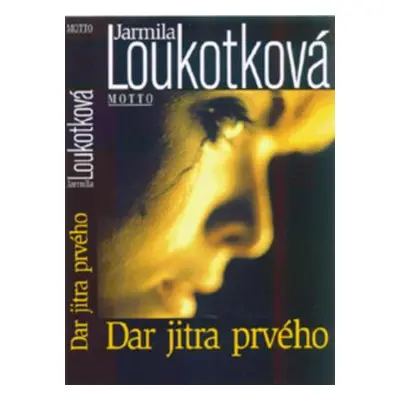 Dar jitra prvého 159,- (Jarmila Loukotková)