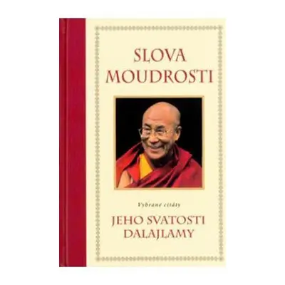 Slova moudrosti (Dalajlama XIV., Jeho svatost)