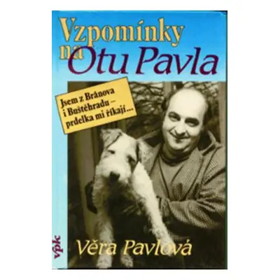 Vzpomínky na Otu Pavla (Pávlová Věra)