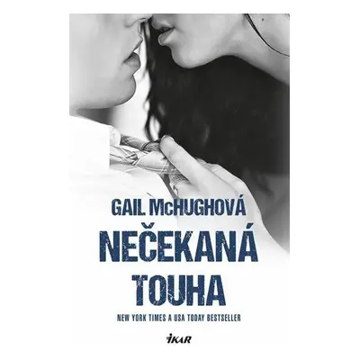 Collide 2: Nečekaná touha (Gail McHughová)