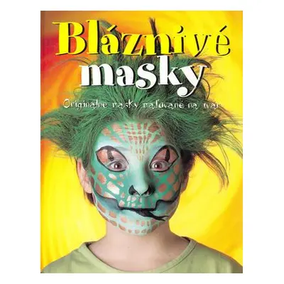 Bláznivé masky (Caro Childs) (slovensky)