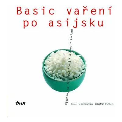 Basic vaření po asijsku (Cornelia Schinharl)