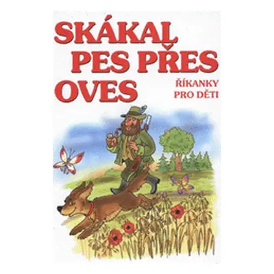 Skákal pes přes oves (Zdenka Talpová)