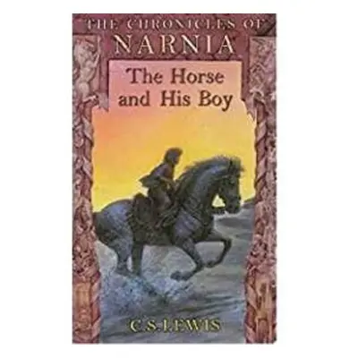 The Horse and His Boy (C.S. Lewis) (EN)