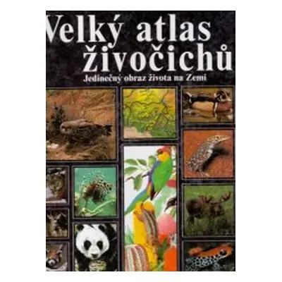 Velký atlas živočichů (Mitchell Beazley)