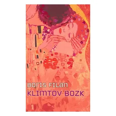 Klimtov bozk (Boris Filan) (slovensky)