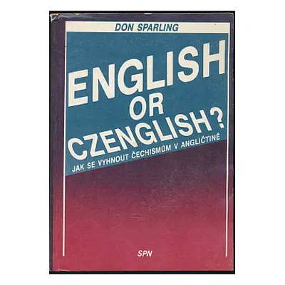 English or Czenglish? (Don Sparling)