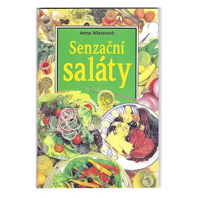 Senzační saláty (Anne Wilsonová)