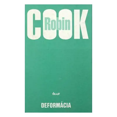 Deformácia, 3.vydanie (Robin Cook) (slovensky)