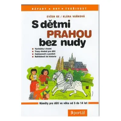 S dětmi Prahou bez nudy (Evžen Ge)