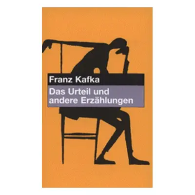 Das Urteil und andere Erzählungen (Franz Kafka)