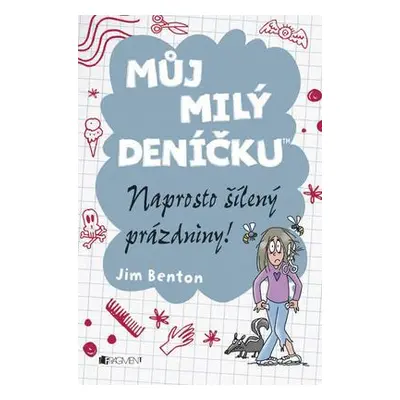 Můj milý deníčku – Naprosto šílený prázdniny! (Jim Benton)