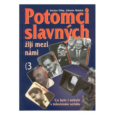 Potomci slavných žijí mezi námi (Libuše Štědrá)