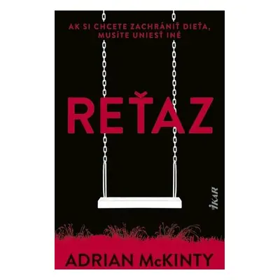 Reťaz (Adrian McKinty) (slovensky)