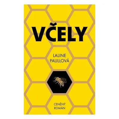 Včely (Laline Paull)